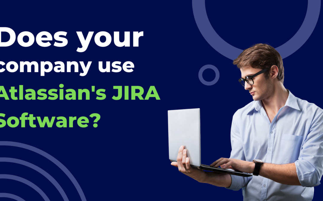 Why Are More Companies Choosing Atlassian’s JIRA Software