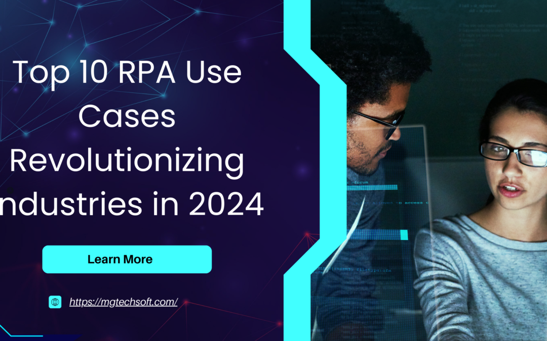 Top 10 RPA Use Cases Revolutionizing Industries in 2024