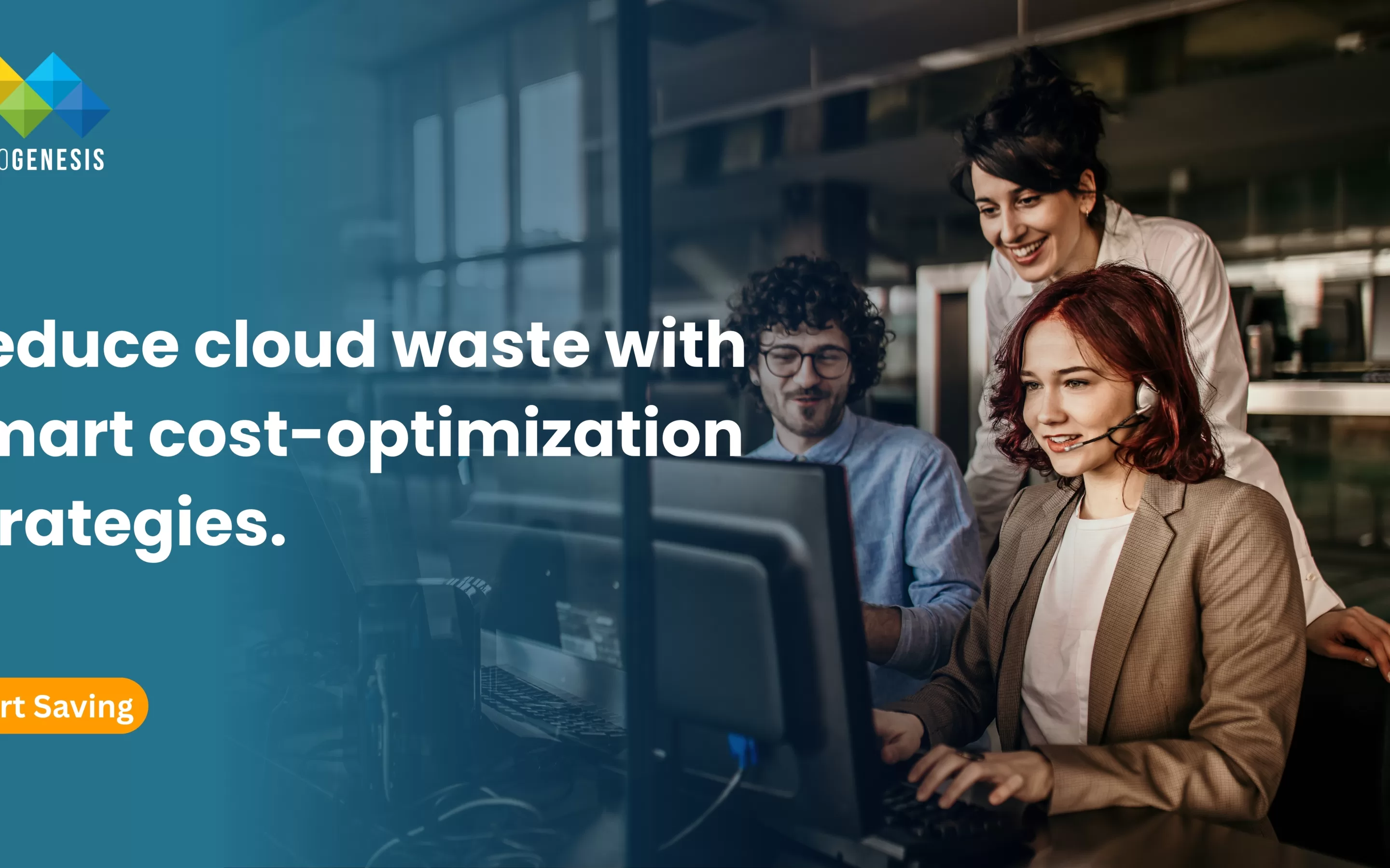 Cloud Cost Optimization Strategies: How IT Teams Slash Waste and Boost Efficiency 